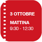 MATTINA 
9:30 - 12:30