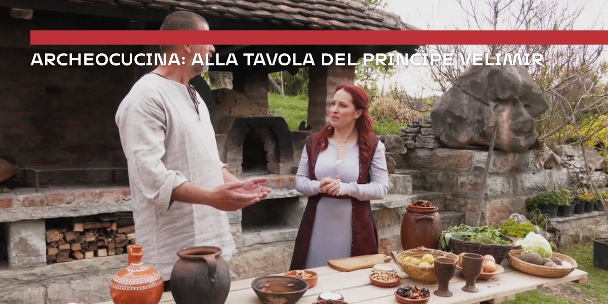 Archeocucina alla tavola del principe Velimir