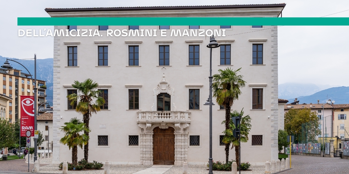 Dell’amicizia. Rosmini e Manzoni